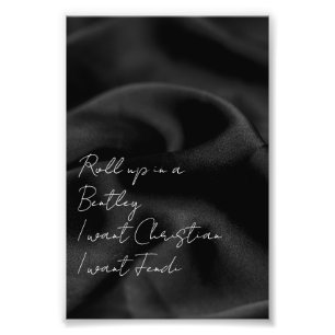 Roll up in a Bentley, Prada Lyrics Photo Print