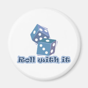 Roll with it - Dice Games Magnet