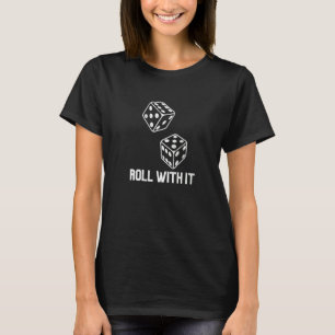 Roll With It Game Night Retro Casino Dice Player C T-Shirt