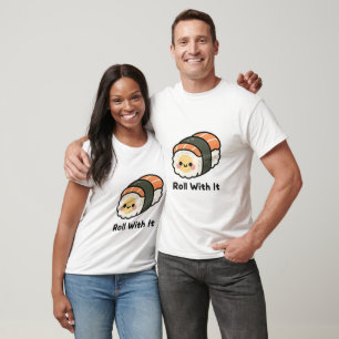 "Roll With It" Kawaii Smiling Sushi Roll T-Shirt
