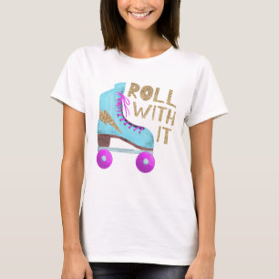 ROLL WITH IT Retro Roller Skate T-Shirt