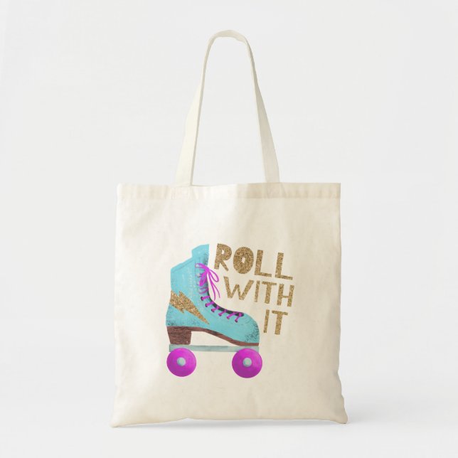 ROLL WITH IT | Roller Skate Quote Tote Bag (Front)