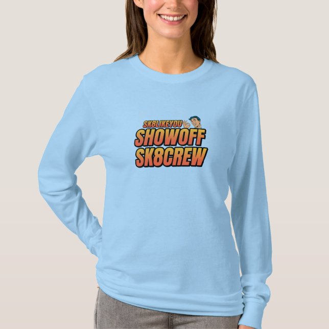 Roll With SK8LIKEYOU Shirt (Front)