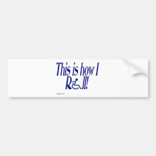 roll_zazzle.jpg bumper sticker