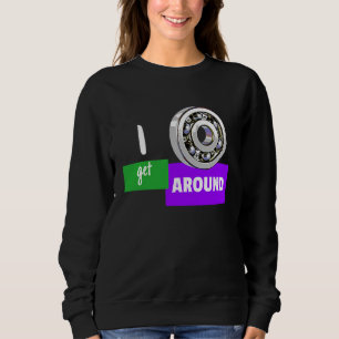 Roller Bearing to Get Around Skate Classic 80s Vib Sweatshirt