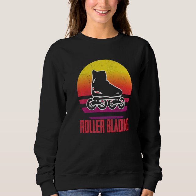 Roller Blading Skates Roller Skating inline skatin Sweatshirt (Front)