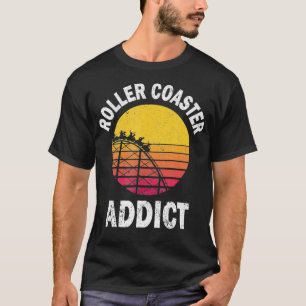 Roller Coaster Addict Funny Amusement Park Team Ou T-Shirt