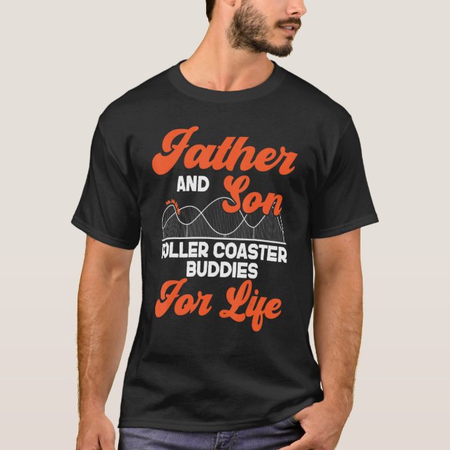 Roller Coaster Father Dad Son Father And Son Rolle T-Shirt (Front)
