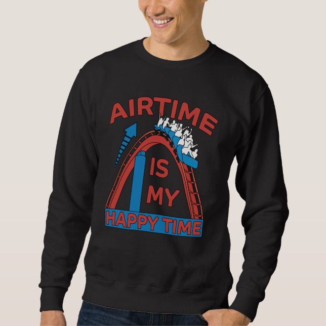 Roller Coaster Funny Amusement Park Gift Sweatshirt (Front)