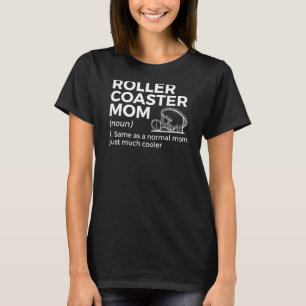 Roller Coaster Mum Definition T-Shirt