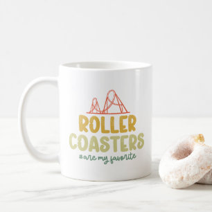 Roller Coasters Are My Favourite Adventure Park Fu Coffee Mug