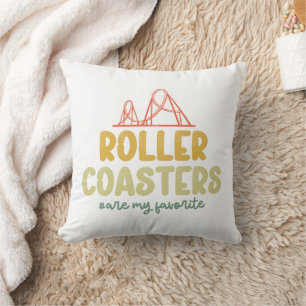 Roller Coasters Are My Favourite Adventure Park Fu Cushion