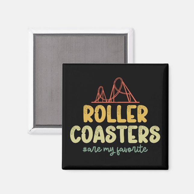 Roller Coasters Are My Favourite Adventure Park Fu Magnet (Front/Back)