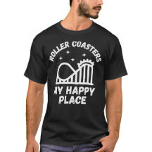 Roller Coasters Are My Happy Place