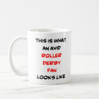 roller derby fan, avid