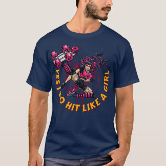 Roller Derby for Women Yes I Do Hit Like a Girl T-Shirt