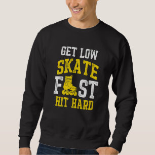 Roller Derby Player Skate Fast Skating Team  2 Sweatshirt