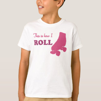 Roller Derby - This Is How I Roll T-Shirt