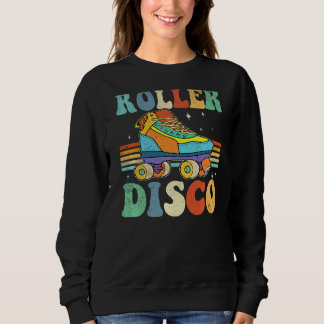 Roller Disco Roller Skates Roll 70s 80s Sport Roll Sweatshirt