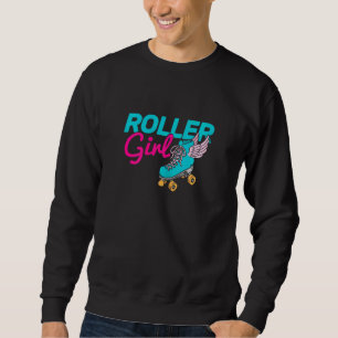 Roller Girl Roller Skating Roller Skate Sweatshirt