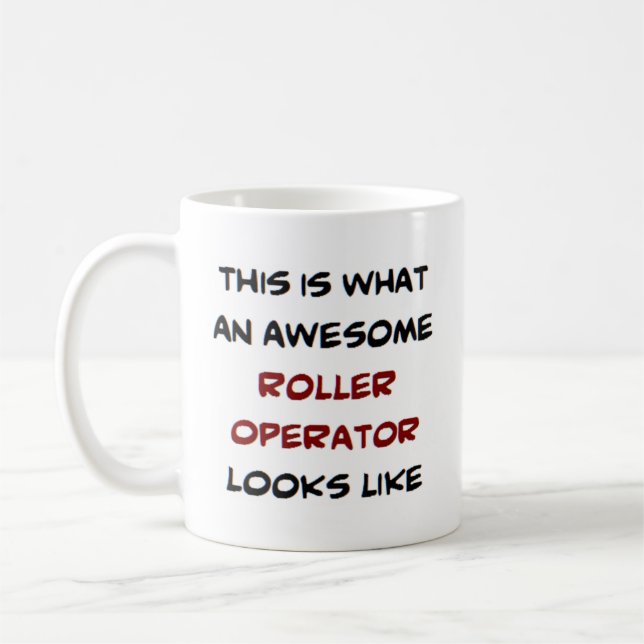 roller operator, awesome coffee mug (Left)