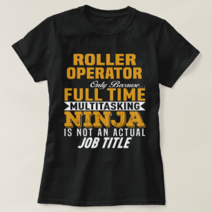 Roller Operator T-Shirt