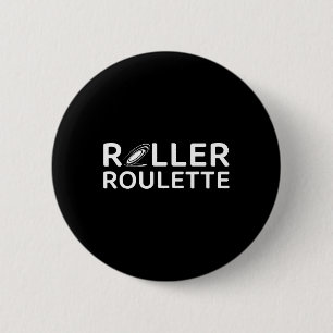 Roller Roulette Funny Disc Golf Chance And Roll 6 Cm Round Badge