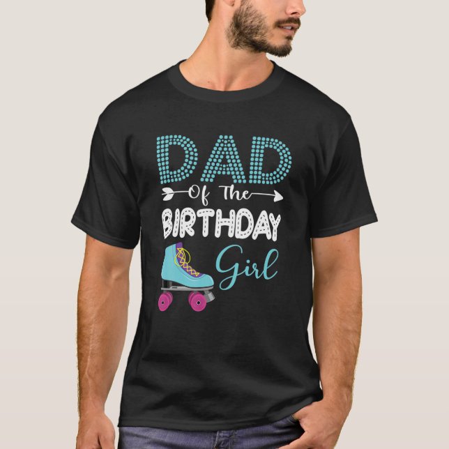 Roller Skate Birthday Dad Roller Skater Roller Ska T-Shirt (Front)