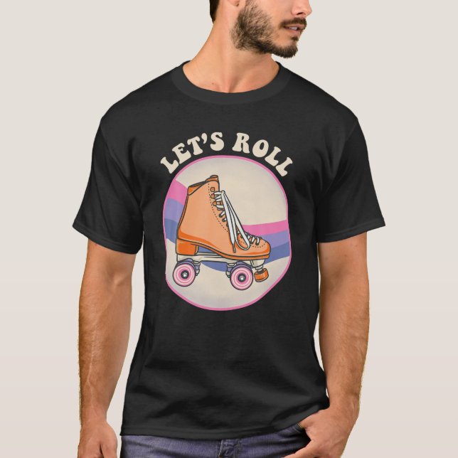 Roller Skate Shoes 80S Retro Skating Sport Ride Le T-Shirt (Front)