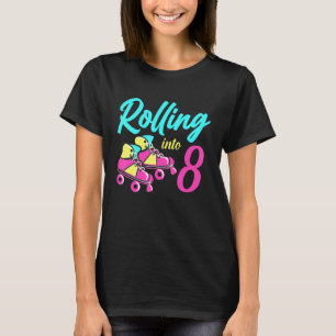 Roller Skates Into 8 Years Lets Roll Im 8 Rollerbl T-Shirt