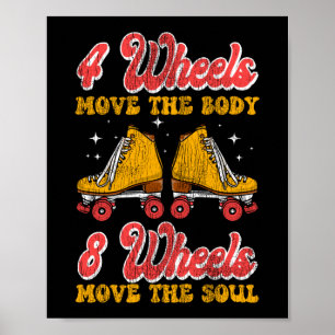 Roller Skating 4 Wheels Move The Body 8 Wheels Poster