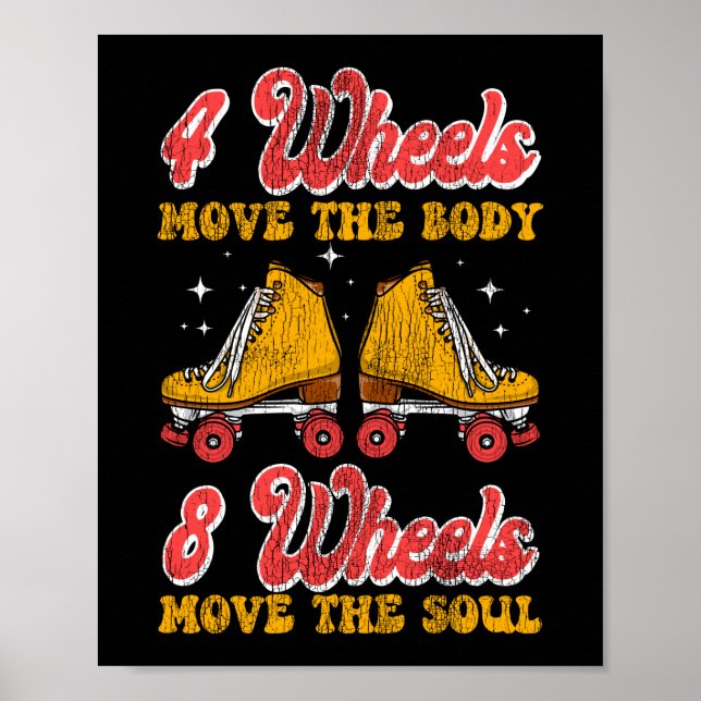 Roller Skating 4 Wheels Move The Body 8 Wheels Poster (Front)