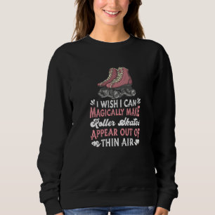 Roller Skating Derby Skater  70s Magical Roller Sk Sweatshirt