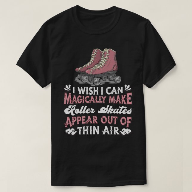 Roller Skating Derby Skater 70s Magical Roller Ska T-Shirt (Design Front)