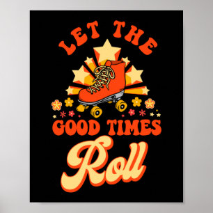 Roller Skating Let The Good Times Roll 1970S Retro Poster