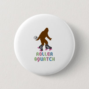 Roller Squatch 6 Cm Round Badge