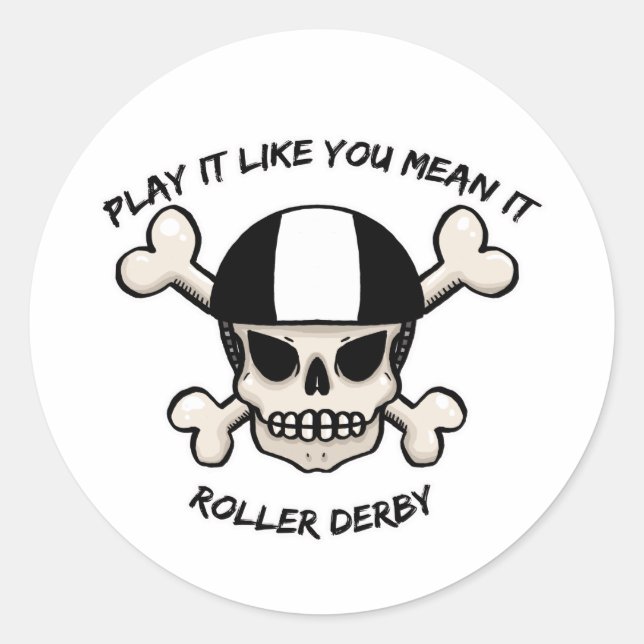 Rollerderby play it like you mean it classic round sticker (Front)