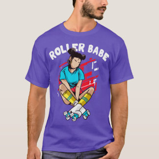 Rollerskating Rollerskate Rollerskater Roller Babe T-Shirt
