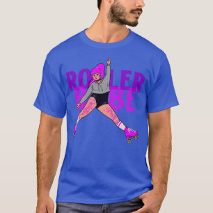 Rollerskating Rollerskate Rollerskater Roller Babe T-Shirt