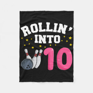Rollin’ Into 10 Birthday Girl Bowling 10th Birthda Fleece Blanket