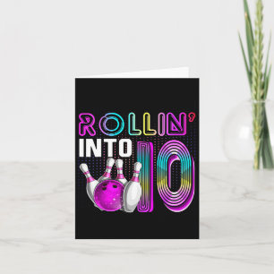 Rollin Into 10 Bowling Birthday Party 10th Birthda Card