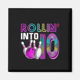 Rollin Into 10 Bowling Birthday Party 10th Birthda Magnet