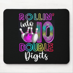 Rollin Into 10 Double Digits 10th Birthday Bowling Mouse Pad