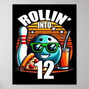 Rollin Into 12 Bowling Birthday Party 12th Birthda Poster