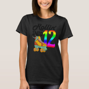 Rollin Into 12 Women Skating Rolling Shoes Birthd T-Shirt