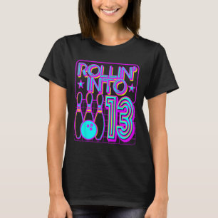 Rollin Into 13 Bowling Bowler 13th Birthday Party  T-Shirt