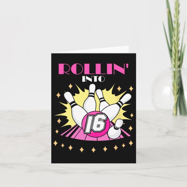 Rollin Into 16 Bowling Birthday Party 16. Boys Gir Card (Front)