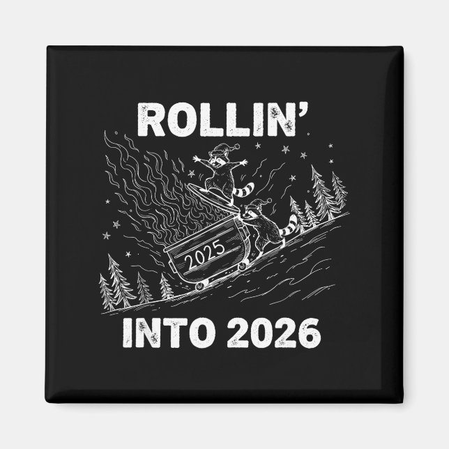 Rollin’ Into 2026 Dumpster Fire New Year Party Fun Magnet (Front)