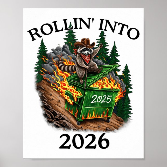 Rollin’ Into 2026 Dumpster Fire New Year Party Fun Poster (Front)