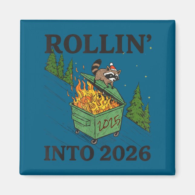 Rollin' Into 2026 For Women Boys Men Kids Happy Ne Magnet (Front)
